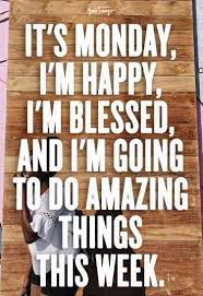 25 Inspirational Quotes Motivational Memes To Pick You Up When You Have A Bad Case Of The Mondays Monday Inspirational Quotes Motivational Memes New Week Quotes