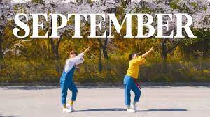 September is the ninth month of the year in the julian and gregorian calendars, the third of four months to have a length of 30 days, and the fourth of five months to have a length of fewer than 31 days. ì•„ë' Earth Wind Fire September ì»¤ë²„ëŒ„ìŠ¤ Dance Cover Choreography By Jisoo Yu David Hart Youtube