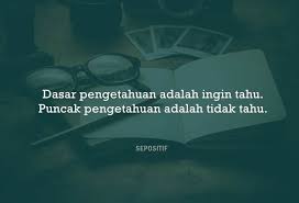 Kata kata mutiara indah penuh hikmah. 50 Kata Kata Tentang Ilmu Pengetahuan Yang Luas Sepositif