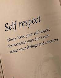 Don T Care About Your Feelings Perfect Self Respect Quotes Self Respect Quotes Respect Quotes Dignity Quotes
