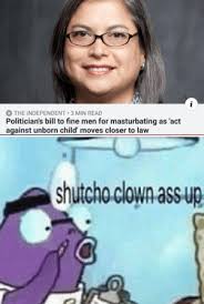 Teen brunette masturbating with a strong. The Independent 3 Min Read Politician S Bill To Fine Men For Masturbating As Act Against Unborn Child Moves Closer To Law Shutcho Clown Ass Up Politicians Can T Be That Bad Bad