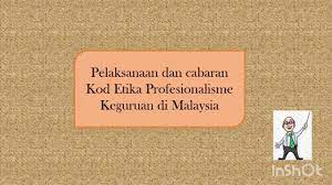 To find out more complete and clear. Kod Etika Profesionalisme Keguruan Dan Peraturan Pendidikan Projek Kreatif Kpf3012 Youtube