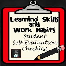 The academic survival skills checklist maker is a free application that allows teachers, students, and parents study skills checklist. Learning Skills And Work Habits Student Self Assessment Checklist
