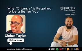 Just can't get enough money to make it right! Stefan Taylor Why Change Is Required To Be A Better You Podcast About