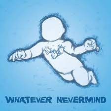 It was their breakthrough and their most successful album, and it was released on september 24, 1991. Whatever Nevermind Wikipedia