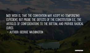 Top 1 George Washington Articles Of Confederation Quotes Sayings