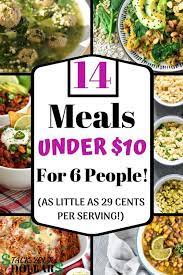14 Amazing Dinners For 6 Less Than 10 Cheap Family Meals Cheap Dinner Recipes Cheap Meals