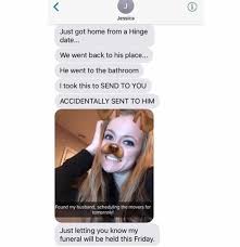 Request a profile review, ask for advice, get help, or share your experiences with hinge. Dopl3r Com Memes Jessica Just Got Home From A Hinge Date We Went Back To His Place He Went To The Bathroom I Took This To Send To You Accidentally Sent