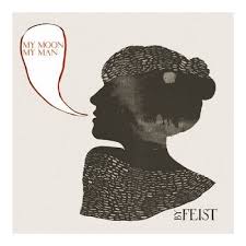 it&#39;s like, whatever dude!, sorbetshawty: Feist - My Moon My Man via Relatably.com