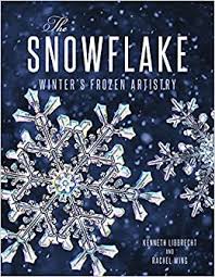 At snowflake, we understand that learning never ends. Libbrecht K The Snowflake Winter S Frozen Artistry Amazon De Libbrecht Kenneth Wing Rachel Fremdsprachige Bucher