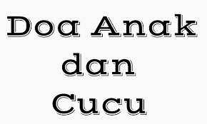 Daftar isi kata kata perjuangan dan doa. Doa Cucu Kepada Kakek Dan Nenek Yang Sudah Meninggal Syariahislam Com Situs Media Islam