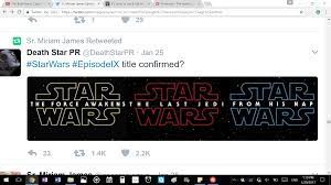 Star Wars Names The Force Awakens The Last Jedi From His Nap Star Wars Fandom Star Wars Episodes Last Jedi