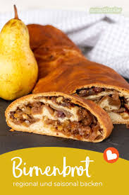 Schweizer Birnenbrot Aus Selbst Getrockneten Birnen Rezepte Lebensmittel Essen Kochen Und Backen