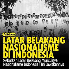 Nota ringkas sejarah tingkatan 5 bab 1 dengan tajuk yang sama boleh dirujuk di nota t5 b1. Sebutkan Latar Belakang Munculnya Nasionalisme Indonesia Ini Jawabannya