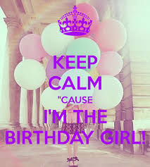 Pin By Giorgia Giorgi On Just Because Birthday Girl Quotes Today Is My Birthday Birthday Girl Meme