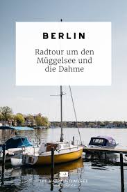 Radtour Muggelsee In Berlin Tourenvorschlage Coole Locations In 2020 Radtour Radtour Berlin Berlin Reise