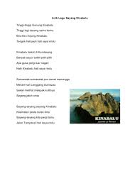Tinggi tinggi gunung kinabalu tinggi lagi sayang sama kamu biru biru hujung kinabalu tengok dari jauh hati saya rindu. Lirik Lagu Sayang Kinabalu