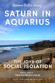 Where saturn is transiting in your chart will be a two and a half year journey of focusing upon the affairs of that chart. The Joys Of Social Isolation Saturn In Aquarius And You Stars Like You
