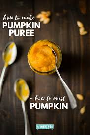 How To Make Pumpkin Puree A Sweet Pea Chef