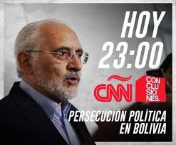 Carlos Mesa: Hoy a las 23:00 hrs. estaré conversando con Fernando Del  Rincon en Conclusiones CNN sobre el comienzo del proceso de persecución  política en Bolivia.