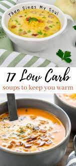 17 Low Carb Soups That Ll Keep You Warm Cozy Low Carb Africa Low Carb Soup Recipes Low Carb Soup Low Carb Recipes Dessert