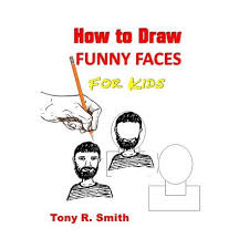 If you have any questions or requests, leave it in the. How To Draw Funny Faces For Kids Step By Step Techniques Buy Online In South Africa Takealot Com
