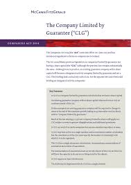 A limited company is a company 'limited by shares' or 'limited by guarantee'. The Company Limited By Guarantee Clg