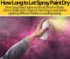 This is a particular problem if you are spraying outside. How Long Does It Take Spray Paint To Dry Wood Metal Plastic