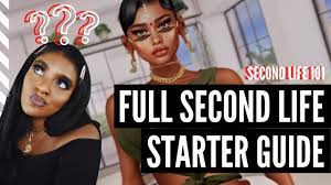 Second Life Full Starter Guide Tutorial For Beginners 2020 - What You Need  To Know - Youtube
