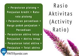 Setiap pemimpin perusahaan selalu menginginkan penjualan barang daganganya dibayar secara tunai. Rasio Aktivitas Activity Ratio Akuntansi Rumus Soal Jawaban