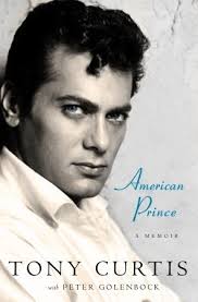 American Prince: A Memoir by Tony Curtis