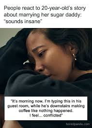 People react to 20-year-old's story about marrying her sugar daddy: “Sounds  insane” (link in the comments)