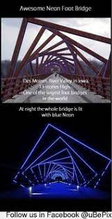 Pin By Jessica Shepherd On Just For Fun Footbridge Des Moines Oh The Places You Ll Go