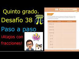 Start studying dictado #8 quinto grado. Quinto Grado Desafio 38 Paso A Paso Atajos Con Fracciones Youtube