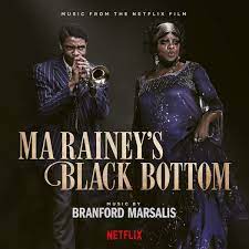 There's the blues singer, often referred to as the mother of the blues, whose name and song give the film its title. Ma Rainey S Black Bottom Music From The Netflix Film Branford Marsalis Maxayn Lewis Branford Marsalis Amazon De Musik
