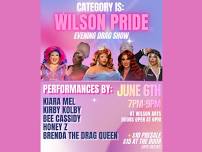 Wilson Pride Evening Drag Show