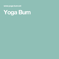 Yoga Burn Basic Yoga Yoga For Flexibility Yoga