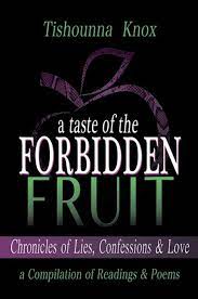 A Taste of the Forbidden Fruit- Chronicles of Lies, Confessions and Love  eBook by Tishounna L. Knox - EPUB Book | Rakuten Kobo United States