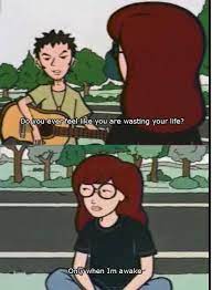 10 daria quotes that we can all still relate to. 17 Times Daria Just Got You Mtv