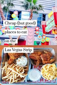 Cheap Places To Eat In Las Vegas That S Actually Good Seeing Vegas Vegas Food Las Vegas Food Las Vegas Eats
