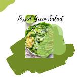 Tossed Green Salad & Biscuit Pudding
