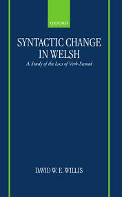In honour of jürgen m. Syntactic Change In Welsh David W E Willis Oxford University Press