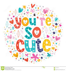 You Re So Cute Typography Lettering Decorative Text Valentine Card Stock Vector Illustration Of Label Design 44449747