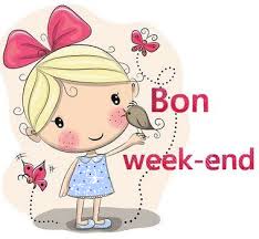 Résultat de recherche d'images pour "bon week end"