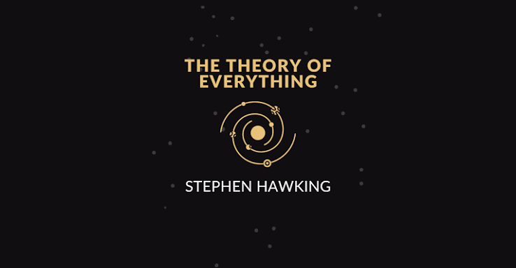 The Theory of Everything Summary | Stephen Hawking