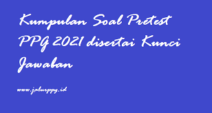 Soal Pretest Ppg Guru 2021 Sim Pkb Guru Apk Latest Version 1 0 Download Now Soal Dan Jawaban Pretest Jalur Ppg Pdf Terima Kasih Salam Sukses Ppg 2019 Comparesiswabelajar