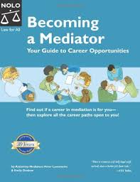 To become an accredited family mediator, you first need to attend an fmc approved foundation training course. Becoming A Mediator Your Guide To Career Opportunities Amazon Co Uk Lovenheim Peter Dostow Emily Doskow Emily 9781413300772 Books