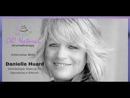 Beauty and Aromatherapy with Danielle Huard