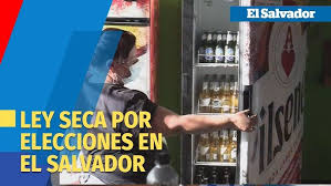 ¿desde cuándo esta prohibido la venta de bebidas alcohólicas por elecciones? Entra En Vigor La Ley Seca En El Salvador Por Elecciones Legislativas Y Municipales Youtube