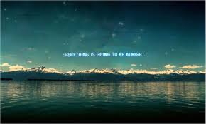 4k Uhd Wallpaper For Pc Tumblr Hipster Wallpaper Everything Will Be Alright Hipster Background